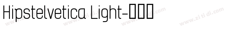 Hipstelvetica Light字体转换